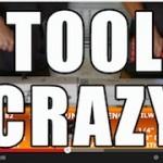 Tool Crazy