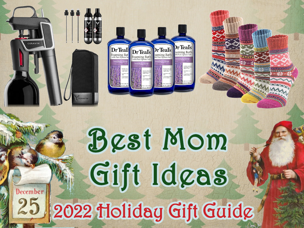 2022 Christmas Gift Guide – Best Gifts for Mom