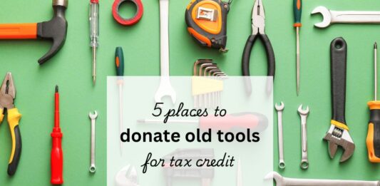 A variety of old tools on a green background, text overtop reads "5 places to donate old tools for tax credit"